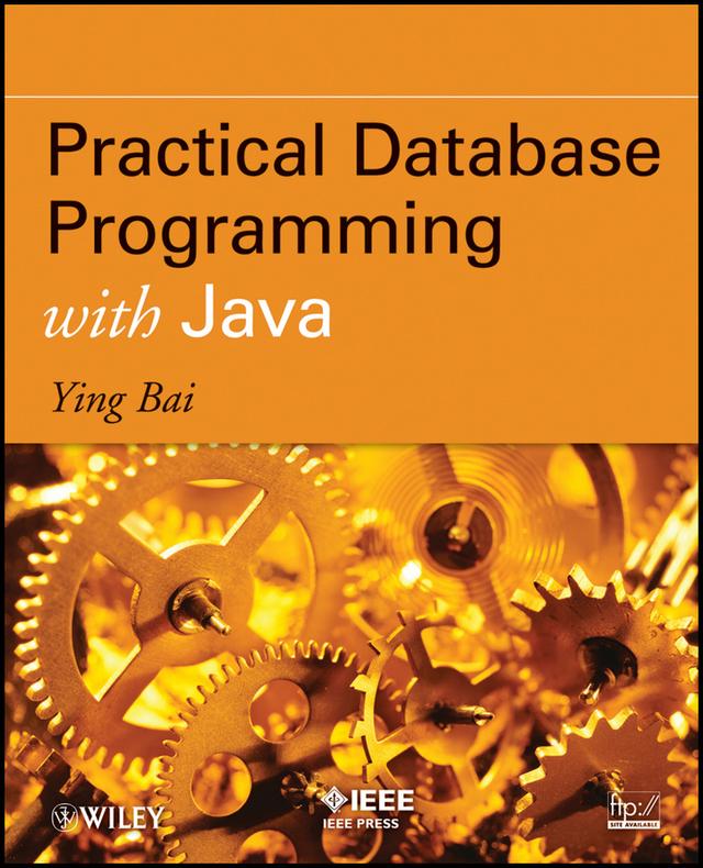 Practical Database Programming with Java by Ying Bai