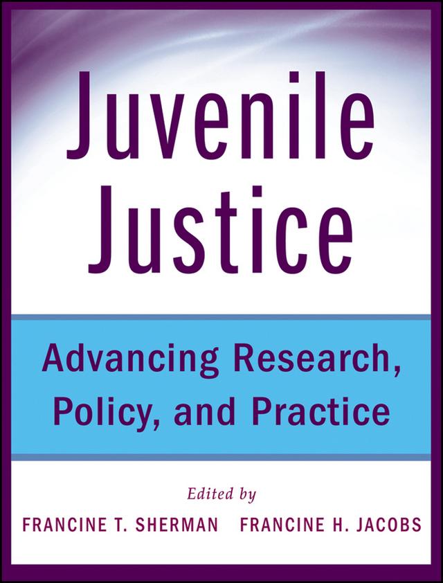 Juvenile Justice by Francine Jacobs, Francine Sherman
