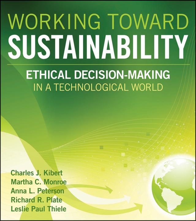 Working Toward Sustainability by Anna L. Peterson, Charles J. Kibert, Leslie Paul Thiele, Martha C. Monroe, Richard R. Plate