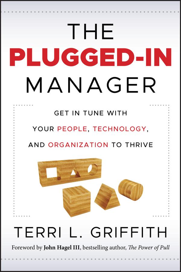 The Plugged-In Manager by Terri L Griffith