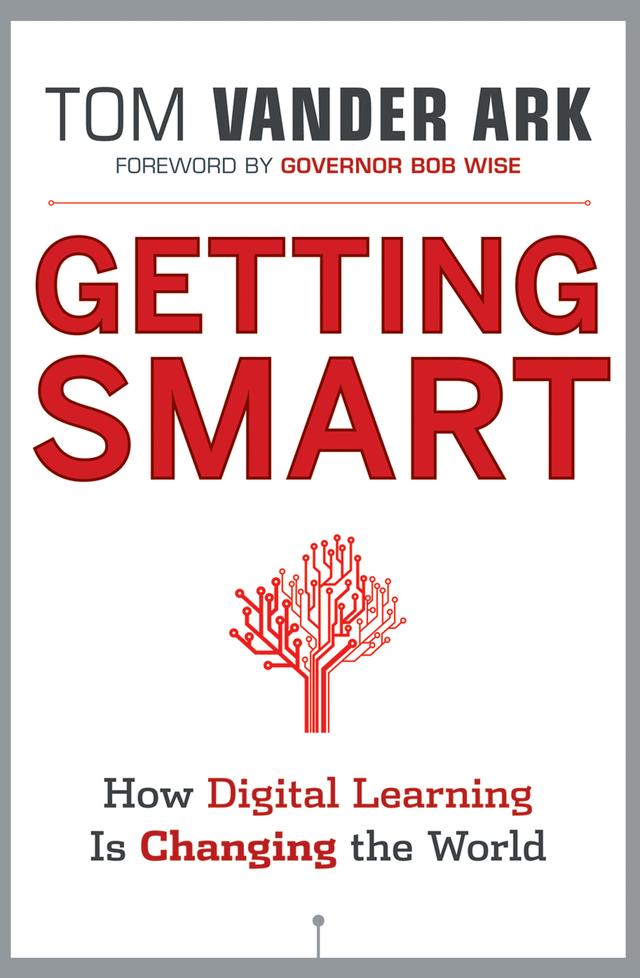 Getting Smart by Bob Wise, Tom Vander Ark