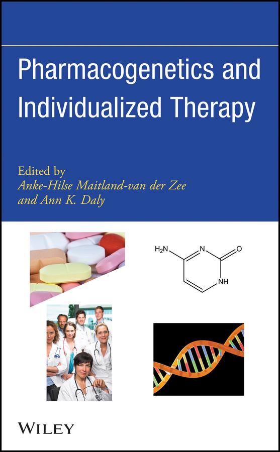Pharmacogenetics and Individualized Therapy by Anke-Hilse Maitland-van der Zee, Ann K. Daly