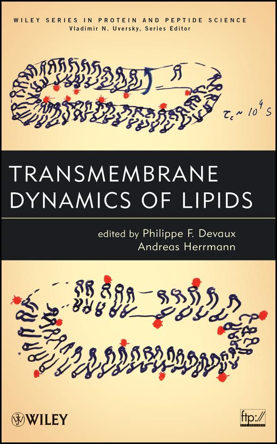 Transmembrane Dynamics of Lipids by Andreas Herrmann, Philippe Devaux
