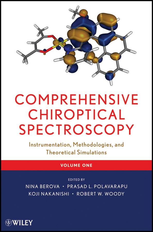 Comprehensive Chiroptical Spectroscopy, Volume 1 by Koji Nakanishi, Nina Berova, Prasad L. Polavarapu, Robert W. Woody