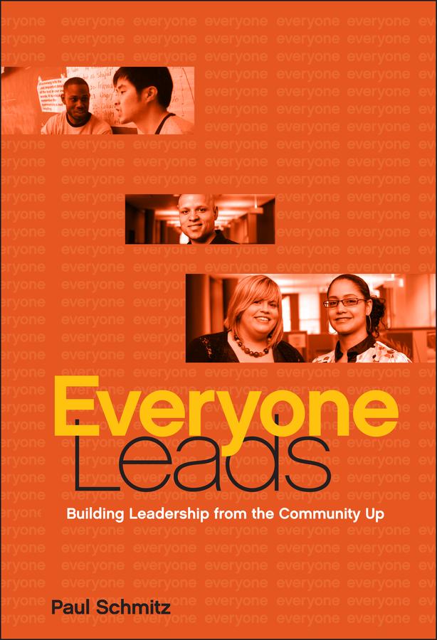 Everyone Leads by Paul Schmitz