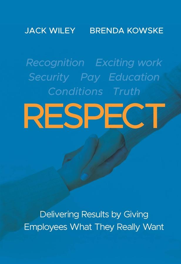 RESPECT by Brenda Kowske, Jack Wiley