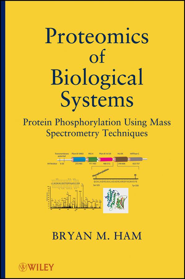Proteomics of Biological Systems by Bryan M. Ham