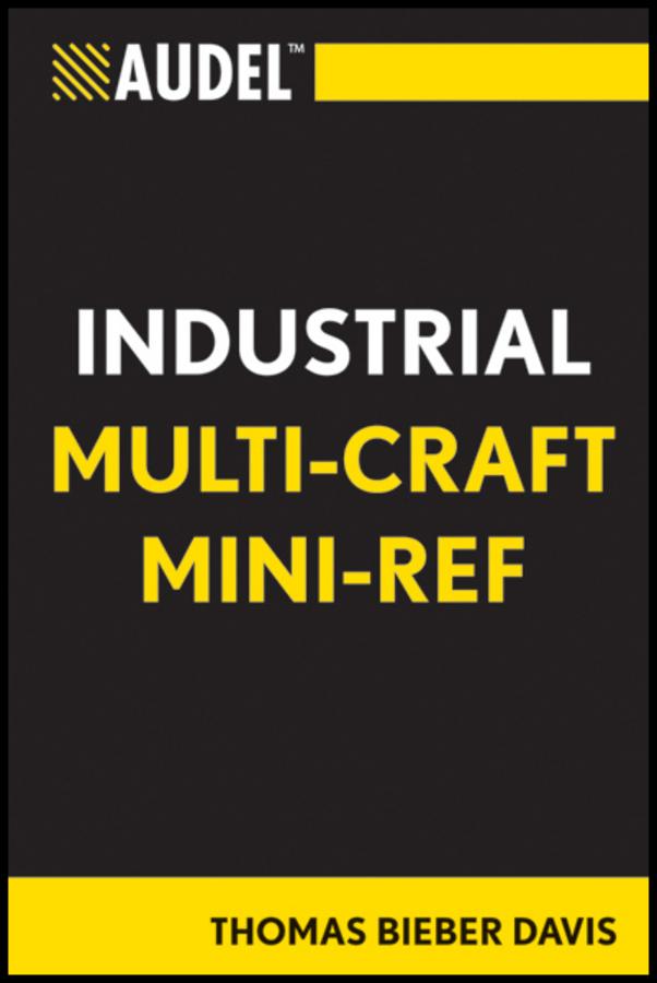 Audel Industrial Multi-Craft Mini-Ref by Thomas B. Davis