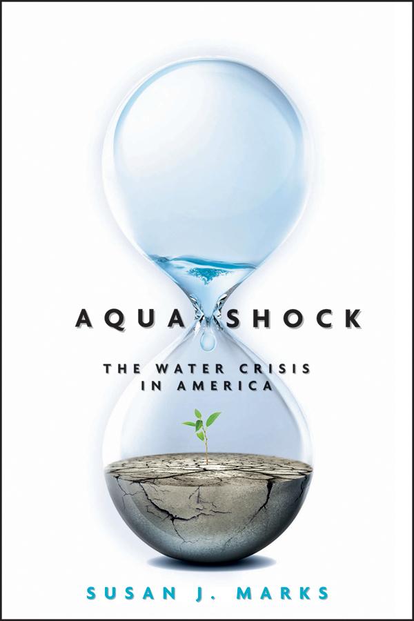Aqua Shock, Revised and Updated by Susan J. Marks