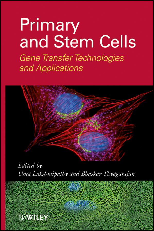 Primary and Stem Cells by Bhaskar Thyagarajan, Uma Lakshmipathy