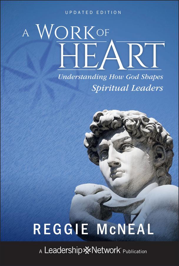 A Work of Heart by Reggie McNeal