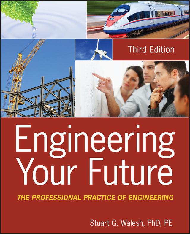 Engineering Your Future by Stuart G. Walesh