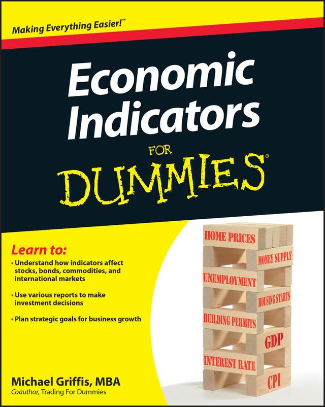 Economic Indicators For Dummies by Michael Griffis