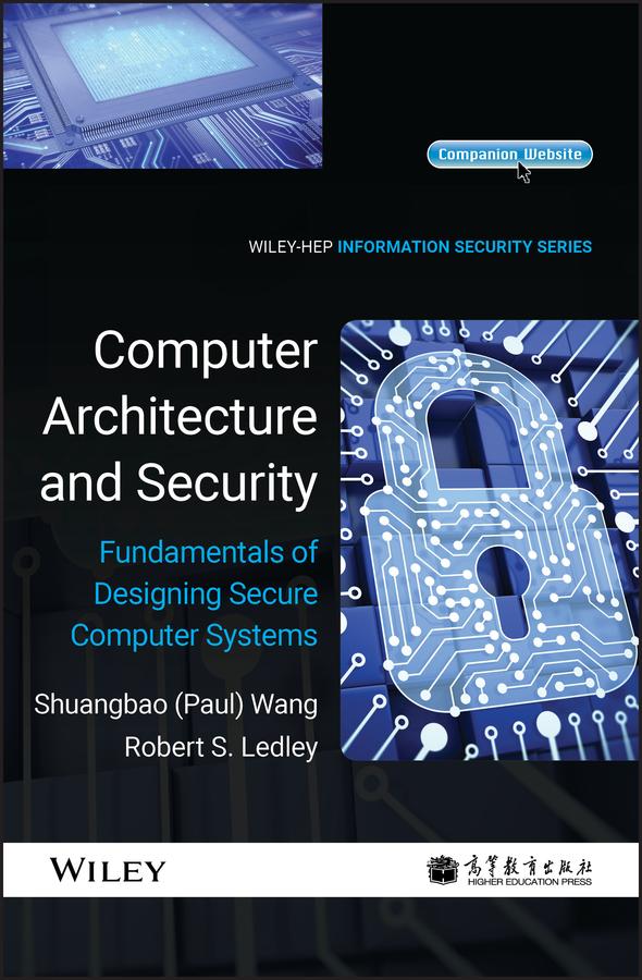 Computer Architecture and Security by Robert S. Ledley, Shuangbao Paul Wang