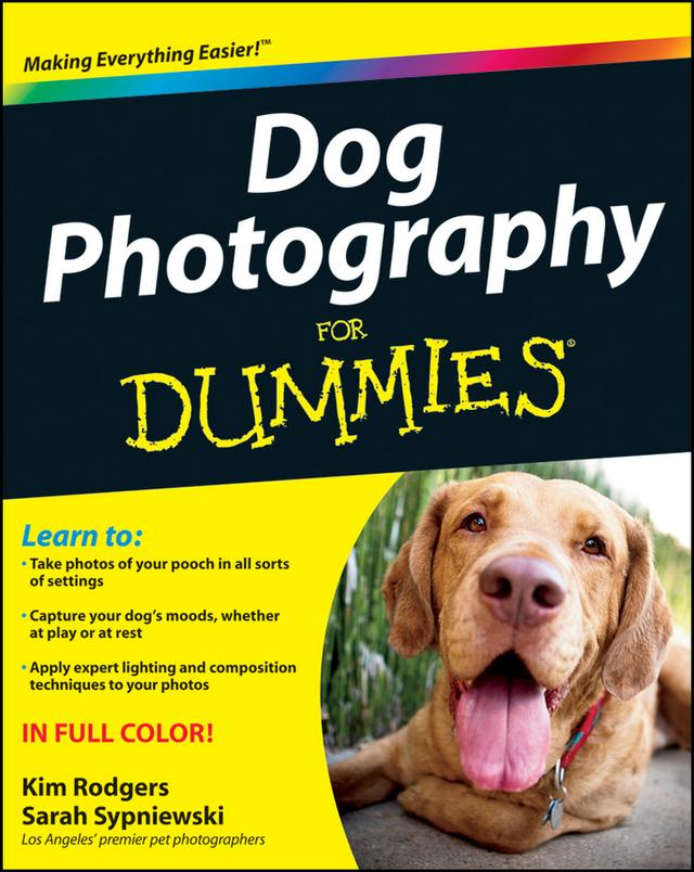 Dog Photography For Dummies by Kim Rodgers, Sarah Sypniewski