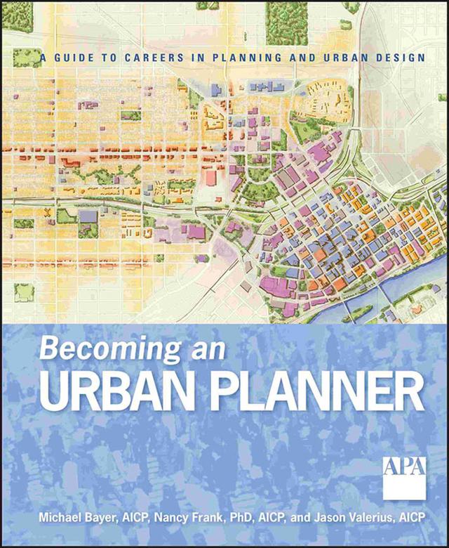 Becoming an Urban Planner by Jason Valerius, Michael Bayer, Nancy Frank