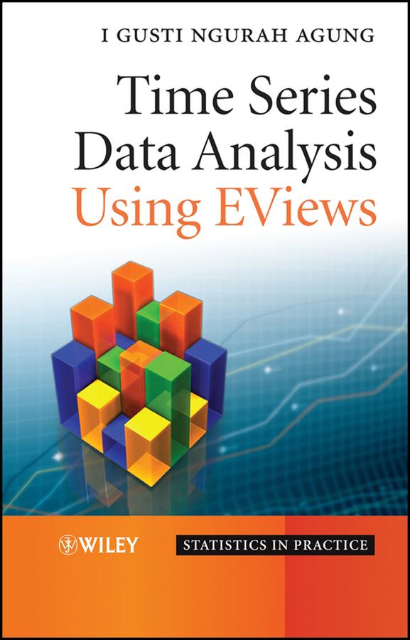Time Series Data Analysis Using EViews