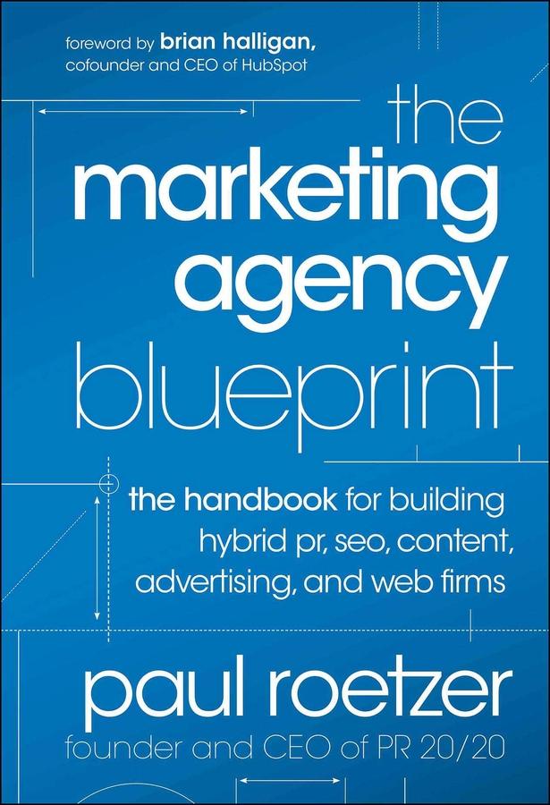 The Marketing Agency Blueprint by Paul Roetzer