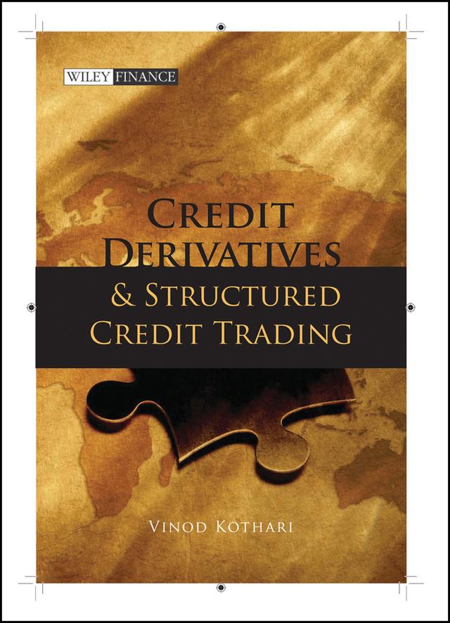 Credit Derivatives and Structured Credit Trading by Vinod Kothari