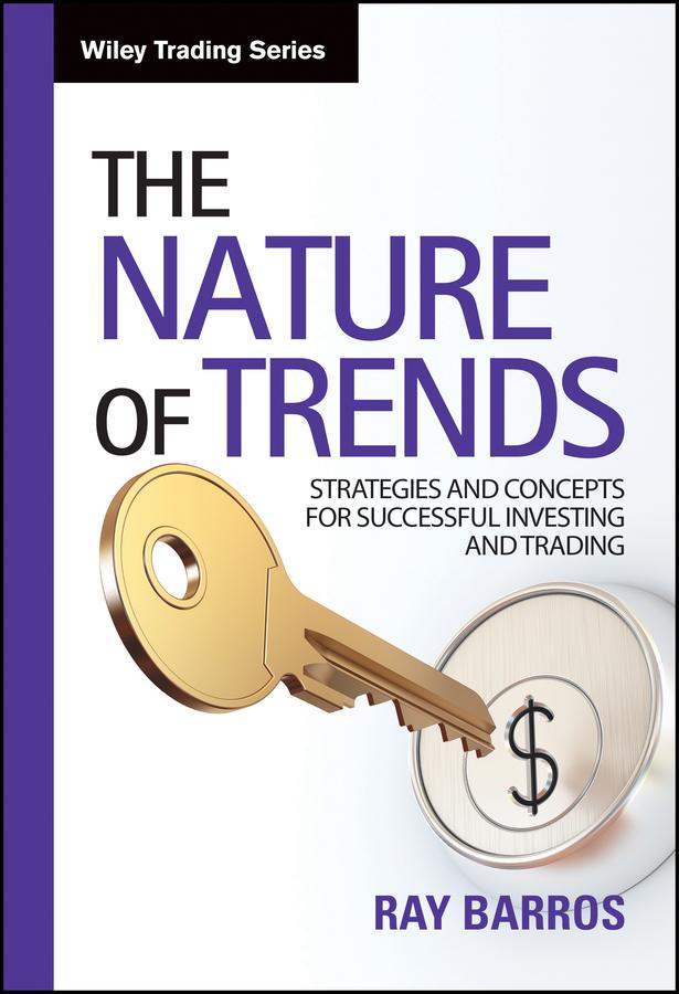 The Nature of Trends by Ray Barros