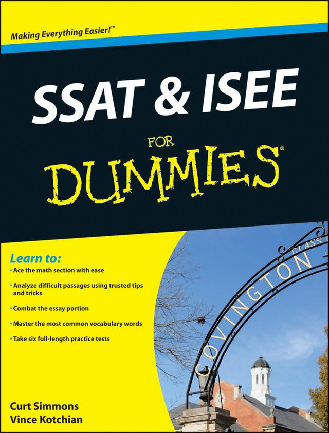 SSAT and ISEE For Dummies by Curt Simmons, Vince Kotchian