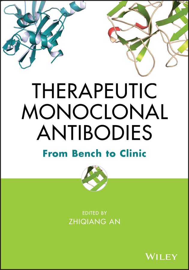 Therapeutic Monoclonal Antibodies by Zhiqiang An