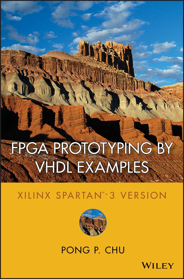 FPGA Prototyping by VHDL Examples by Pong P. Chu