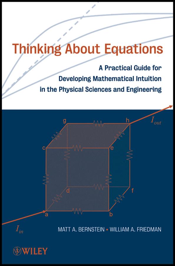 Thinking About Equations by Matt A. Bernstein, William A. Friedman