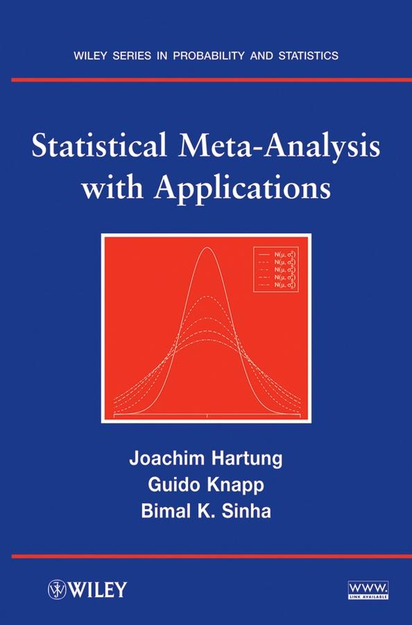 Statistical Meta-Analysis with Applications by Bimal K. Sinha, Guido Knapp, Joachim Hartung