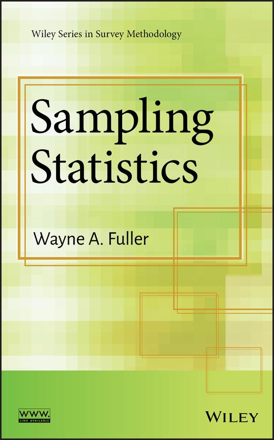 Sampling Statistics by Wayne A. Fuller