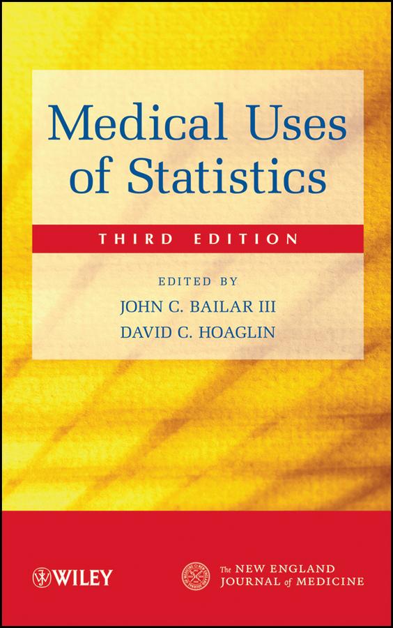 Medical Uses of Statistics by David C. Hoaglin, John C. Bailar