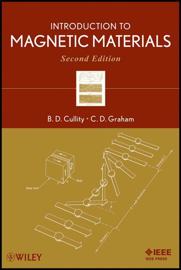 Introduction to Magnetic Materials by B. D. Cullity, C. D. Graham