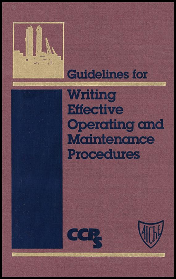 Guidelines for Writing Effective Operating and Maintenance Procedures