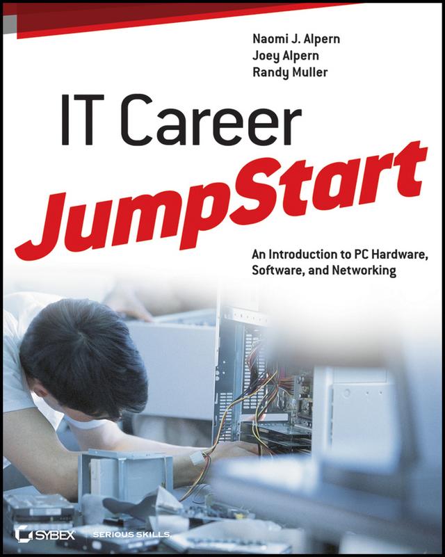 IT Career JumpStart by Joey Alpern, Naomi J. Alpern, Randy Muller