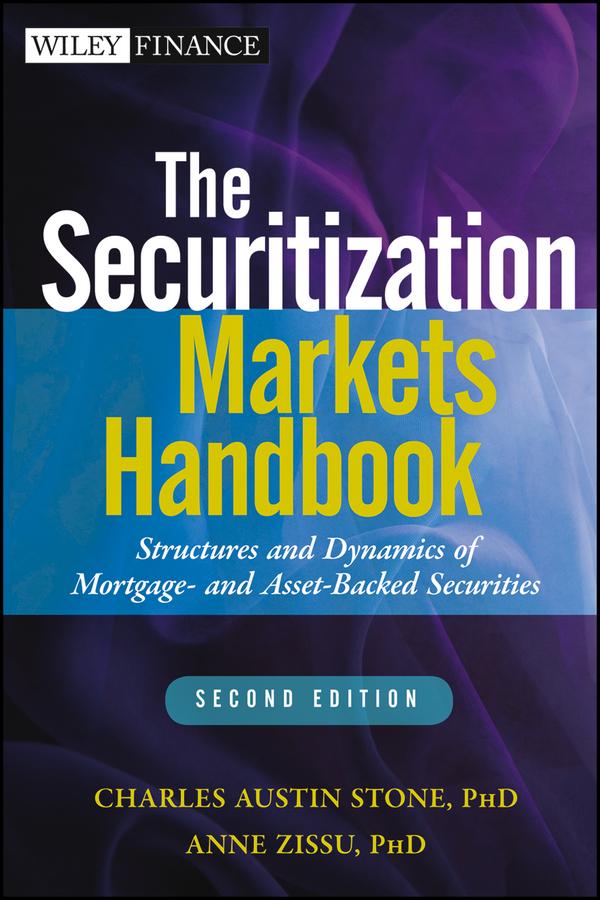 The Securitization Markets Handbook by Anne Zissu, Charles Austin Stone