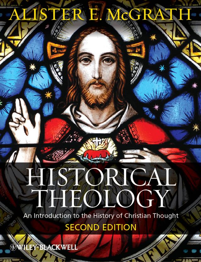 Historical Theology by Alister E. McGrath