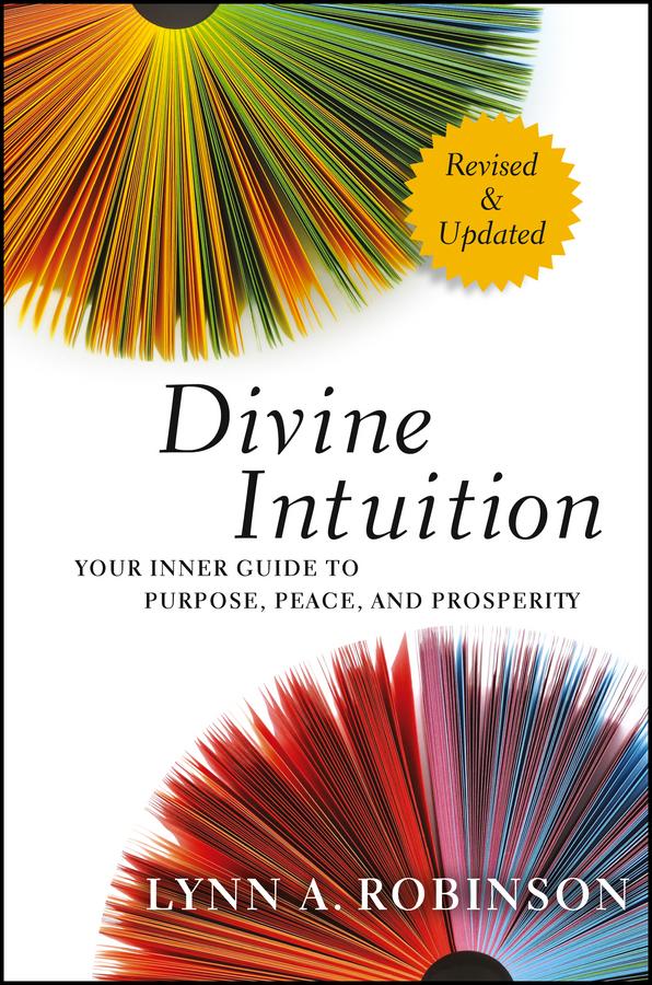 Divine Intuition by Lynn A. Robinson
