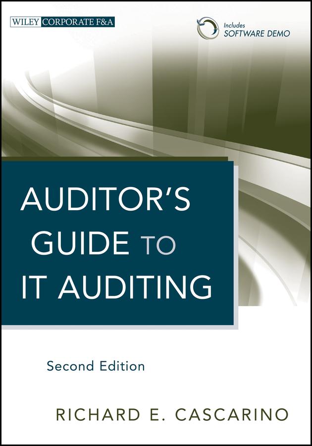 Auditor's Guide to IT Auditing by Richard E. Cascarino