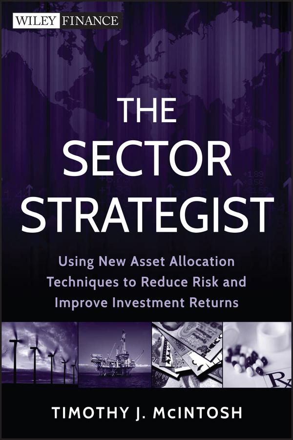 The Sector Strategist by Timothy J. McIntosh