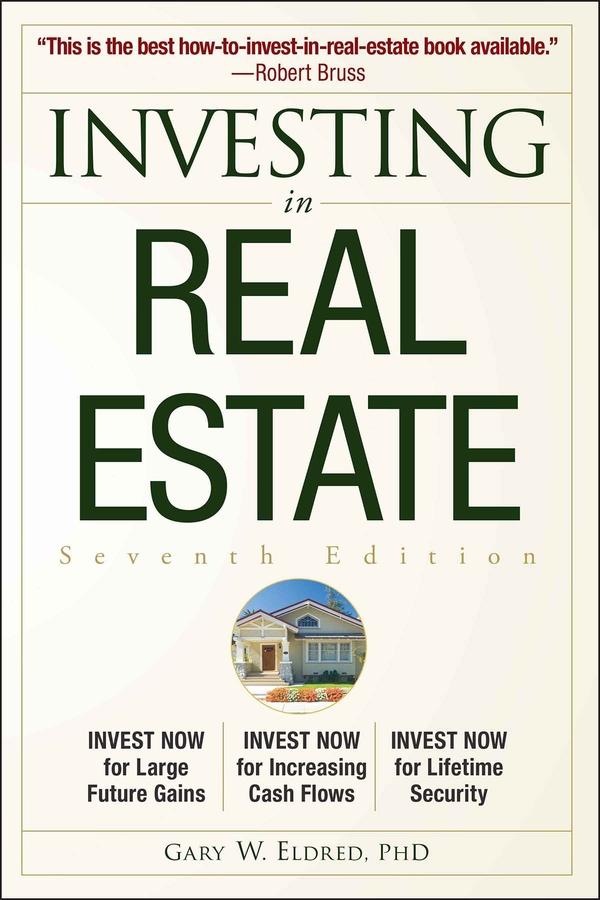 Investing in Real Estate by Gary W. Eldred