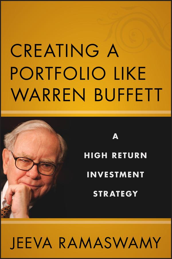 Creating a Portfolio like Warren Buffett by Jeeva Ramaswamy