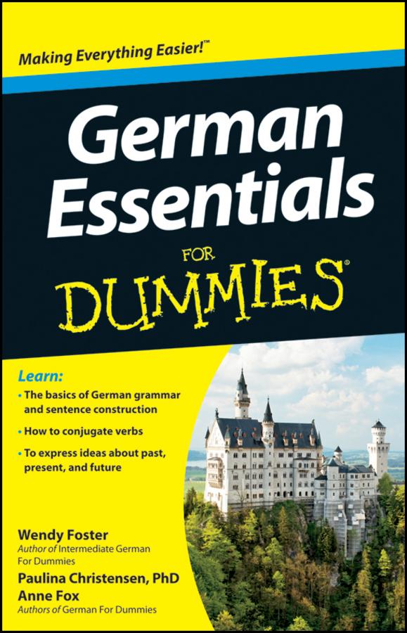 German Essentials For Dummies by Anne Fox, Paulina Christensen, Wendy Foster