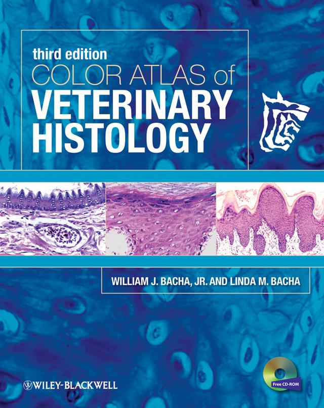 Color Atlas of Veterinary Histology by Linda M. Bacha, William J. Bacha Jr.