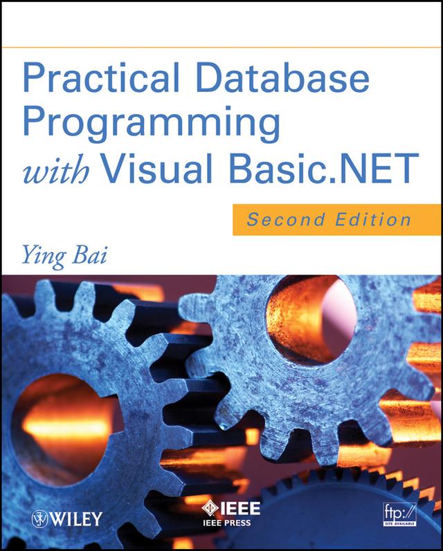 Practical Database Programming with Visual Basic.NET by Ying Bai