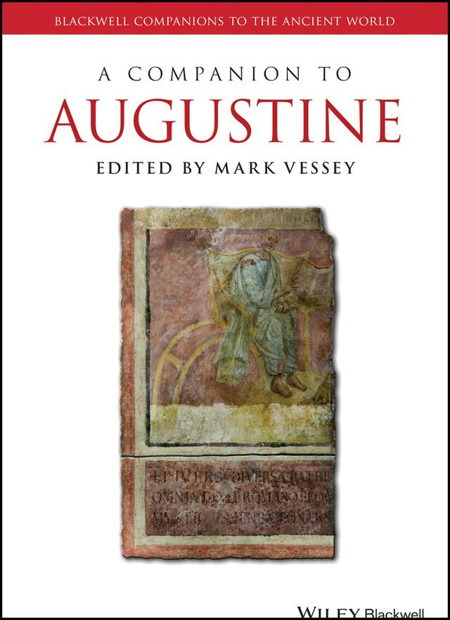 A Companion to Augustine by Mark Vessey