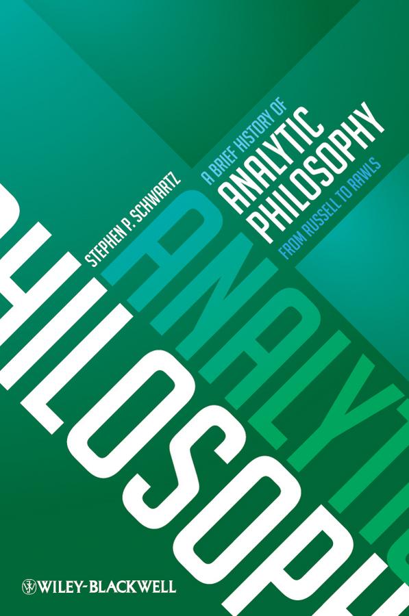 A Brief History of Analytic Philosophy by Stephen P. Schwartz
