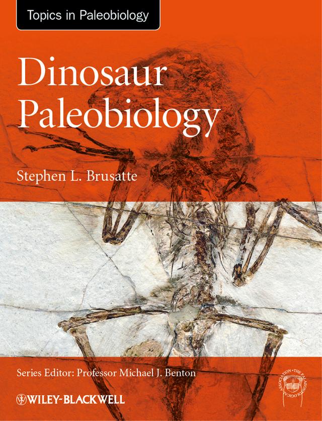 Dinosaur Paleobiology by Stephen L. Brusatte