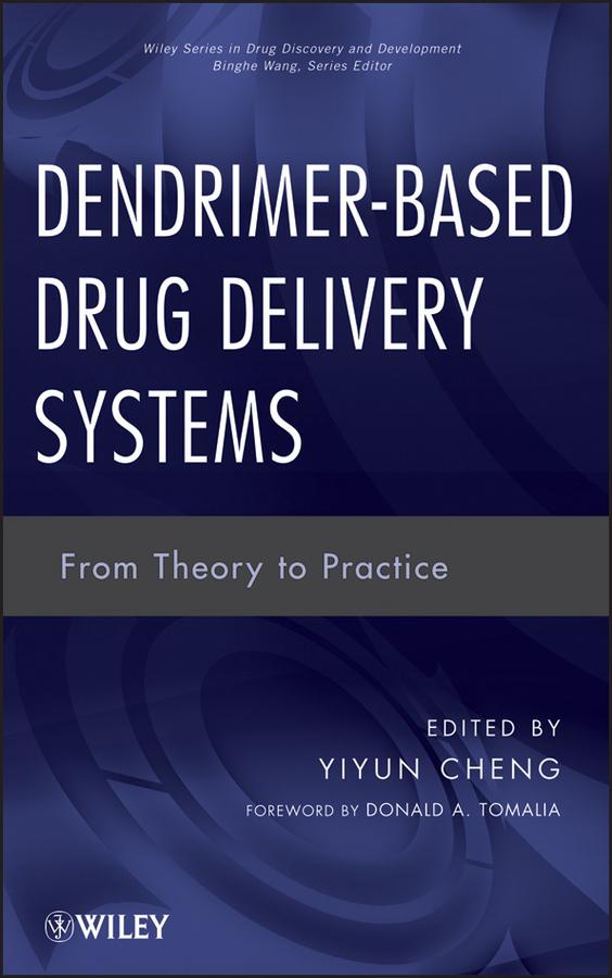 Dendrimer-Based Drug Delivery Systems by Donald A. Tomalia, Yiyun Cheng