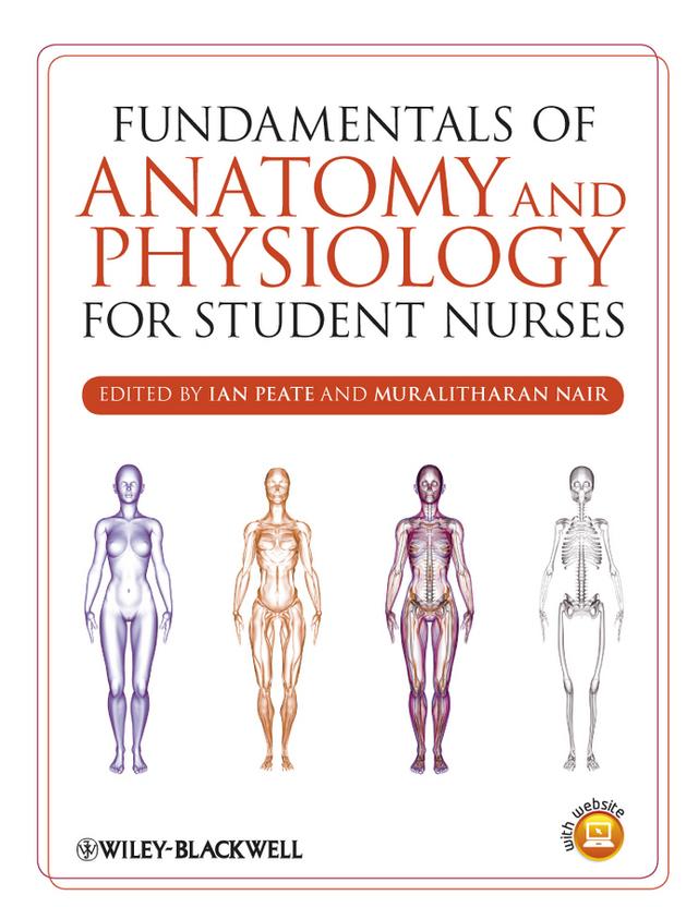 Fundamentals of Anatomy and Physiology for Student Nurses by Ian Peate, Muralitharan Nair