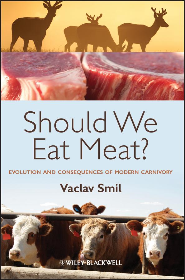 Should We Eat Meat? by Vaclav Smil